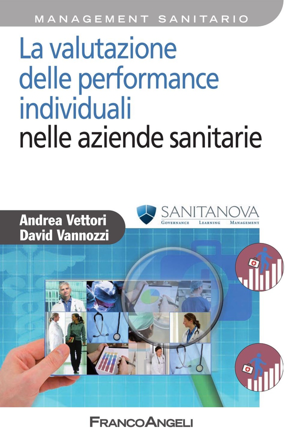 La valutazione delle performance individuali nelle aziende sanitarie - Librerie.coop La valutazione delle performance individuali nelle aziende sanitarie - Librerie.coop