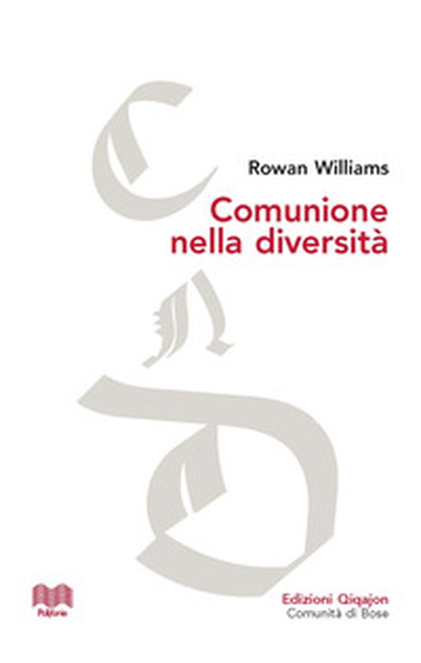 Comunione nella diversità. Le conversazioni di Malines e gli inizi del dialogo tra anglicani e cattolici - Librerie.coop Comunione nella diversità. Le conversazioni di Malines e gli inizi del dialogo tra anglicani e cattolici - Librerie.coop