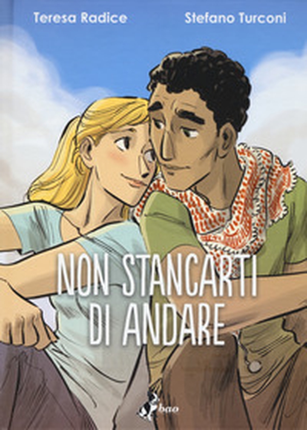 Non stancarti di andare - Librerie.coop Non stancarti di andare - Librerie.coop
