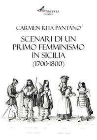 Scenari di un primo femminismo in Sicilia (1700-1800) - Librerie.coop
