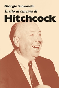 Invito al cinema di Hitchcock - Librerie.coop
