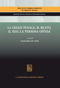 La legge penale. Il reato. Il reo . La persona offesa - Librerie.coop La legge penale. Il reato. Il reo . La persona offesa - Librerie.coop