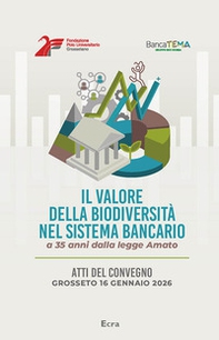 Il valore della biodiversità nel sistema bancario. A 35 anni dalla legge Amato - Librerie.coop