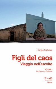 Figli del caos. Viaggio nell'ascolto - Vol. 1 - Librerie.coop