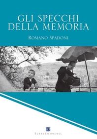 Gli specchi della memoria - Librerie.coop