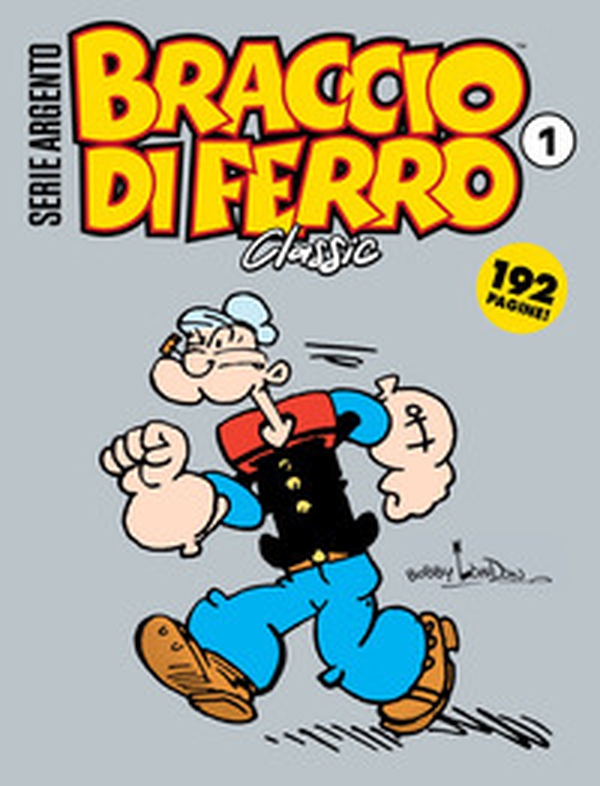 Braccio di Ferro classic. Serie argento - Vol. 1 - Librerie.coop