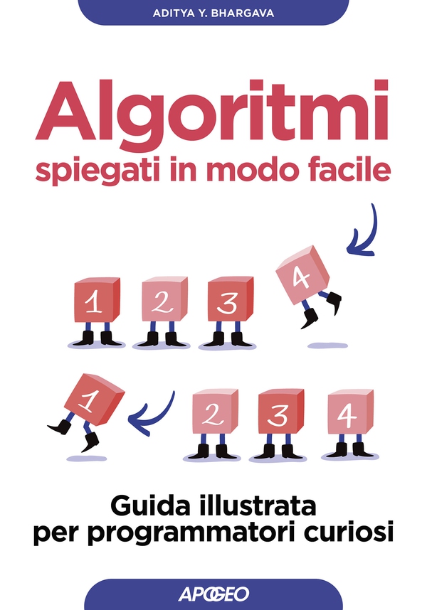Algoritmi spiegati in modo facile - Librerie.coop Algoritmi spiegati in modo facile - Librerie.coop