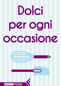 Dolci per ogni occasione - Librerie.coop Dolci per ogni occasione - Librerie.coop