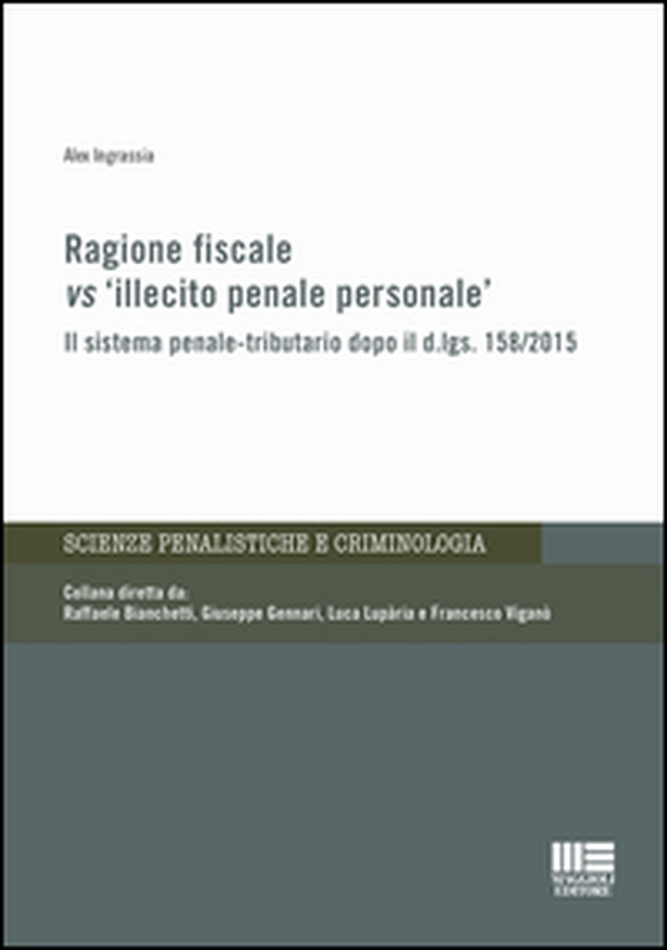 Ragione fiscale vs «illecito penale personale» - Librerie.coop Ragione fiscale vs «illecito penale personale» - Librerie.coop