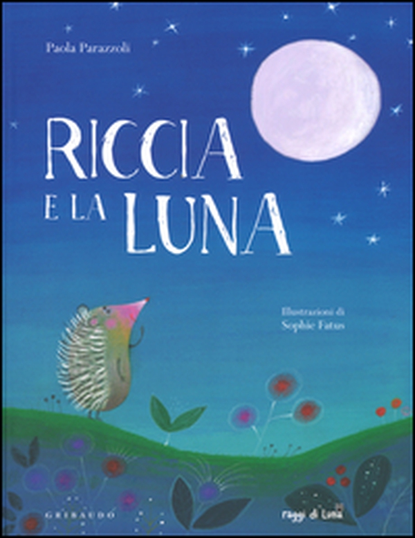 Riccia e la luna - Librerie.coop Riccia e la luna - Librerie.coop