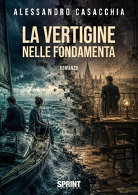 La vertigine nelle fondamenta - Librerie.coop