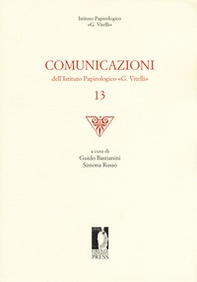 Comunicazioni dell'Istituto papirologico «G. Vitelli» - Vol. 13 - Librerie.coop