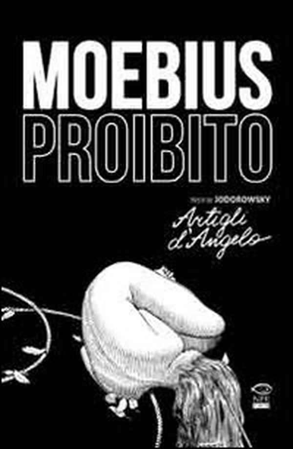 Moebius proibito. Artigli d'angelo - Librerie.coop Moebius proibito. Artigli d'angelo - Librerie.coop
