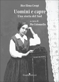 Uomini e capre. Una storia del Sud - Librerie.coop