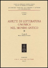 Aspetti di letteratura gnomica nel mondo antico - Vol. 2 - Librerie.coop