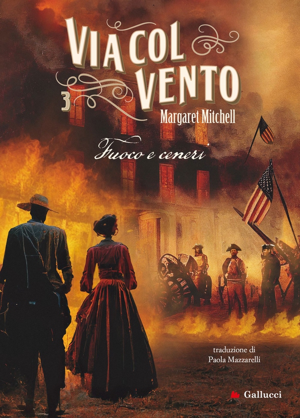 Via col vento 3. Fuoco e ceneri - Librerie.coop Via col vento 3. Fuoco e ceneri - Librerie.coop