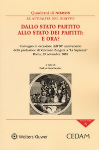 Dallo stato partito allo stato dei partiti: e ora? Atti del Convegno (Roma, 29 novembre 2018) - Librerie.coop
