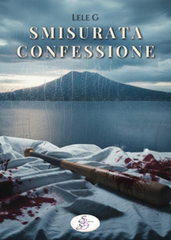 Smisurata confessione - Librerie.coop
