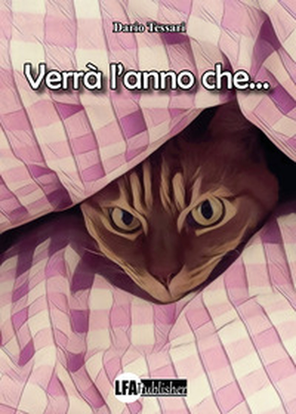 Verrà l'anno che... - Librerie.coop Verrà l'anno che... - Librerie.coop