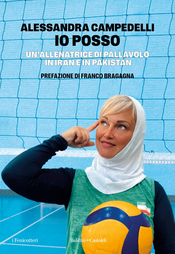IO POSSO. Un'allenatrice di pallavolo in Pakistan e Iran - Librerie.coop IO POSSO. Un'allenatrice di pallavolo in Pakistan e Iran - Librerie.coop