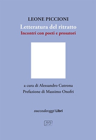 Letteratura del ritratto. Incontro con poeti e prosatori - Librerie.coop
