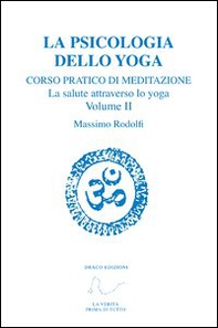 Corso pratico di meditazione. La salute attraverso lo yoga - Librerie.coop