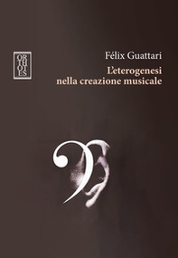 L'eterogenesi nella creazione musicale - Librerie.coop L'eterogenesi nella creazione musicale - Librerie.coop