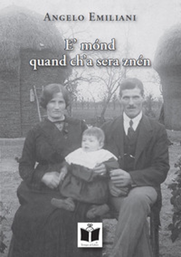 E' mónd quand ch'a sera znén - Librerie.coop E' mónd quand ch'a sera znén - Librerie.coop