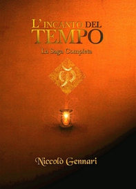 L'incanto del tempo. La saga completa - Librerie.coop