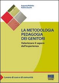 La metodologia pedagogia dei genitori - Librerie.coop