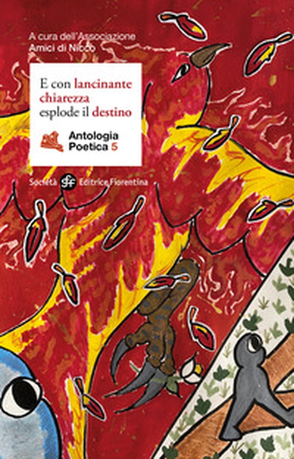 E con lancinante chiarezza esplode il destino - Librerie.coop