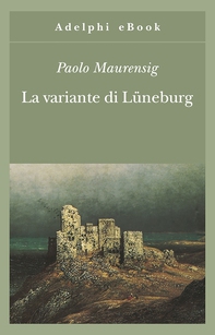 La variante di Lüneburg - Librerie.coop La variante di Lüneburg - Librerie.coop