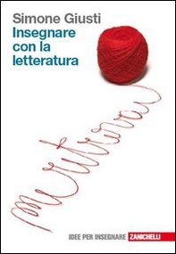 Insegnare con la letteratura - Librerie.coop Insegnare con la letteratura - Librerie.coop