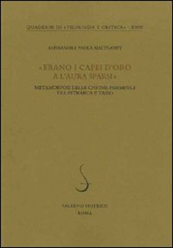 «Erano i capei d'oro a l'aura sparsi». Metamorfosi delle chiome femminili tra Petrarca e Tasso - Librerie.coop