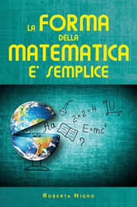 La forma della matematica é semplice - Librerie.coop