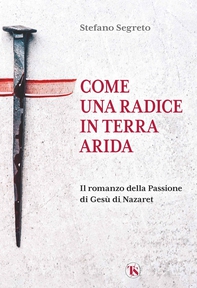 Come una radice in terra arida - Librerie.coop