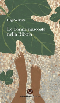 Le donne nascoste nella Bibbia - Librerie.coop