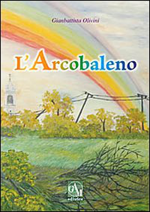 L'arcobaleno - Librerie.coop L'arcobaleno - Librerie.coop