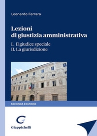 Lezioni di giustizia amministrativa - Librerie.coop