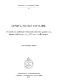 «Ibant Magi qua uenerant». La ricezione di Sedulio nella processione quotidiana presso la Basilica della Natività in Betlemme - Librerie.coop «Ibant Magi qua uenerant». La ricezione di Sedulio nella processione quotidiana presso la Basilica della Natività in Betlemme - Librerie.coop