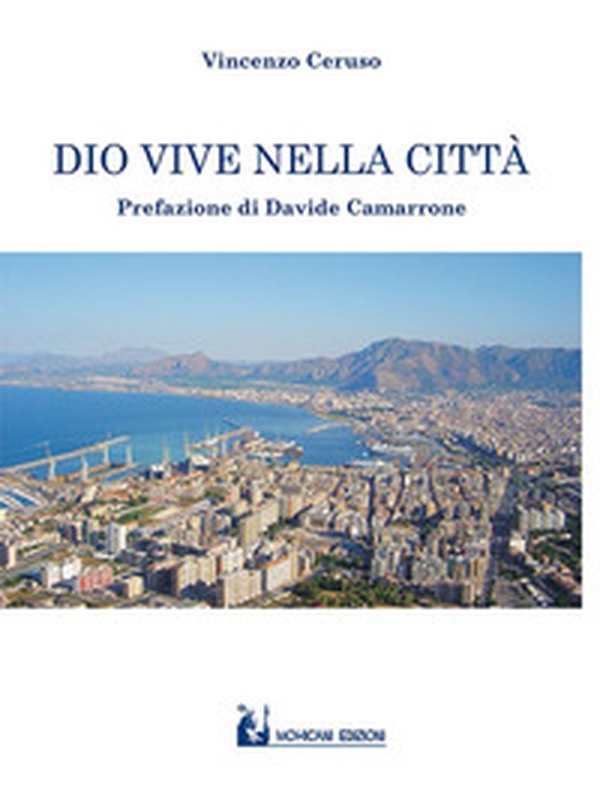 Dio vive nella città - Librerie.coop Dio vive nella città - Librerie.coop