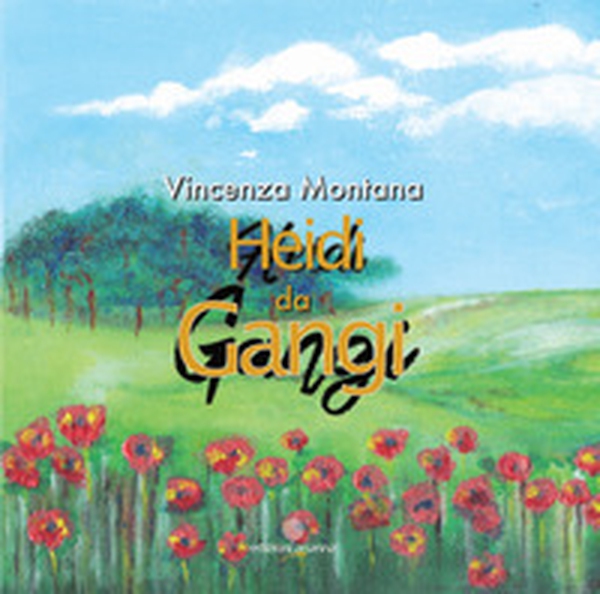 Heidi da Gangi - Librerie.coop Heidi da Gangi - Librerie.coop