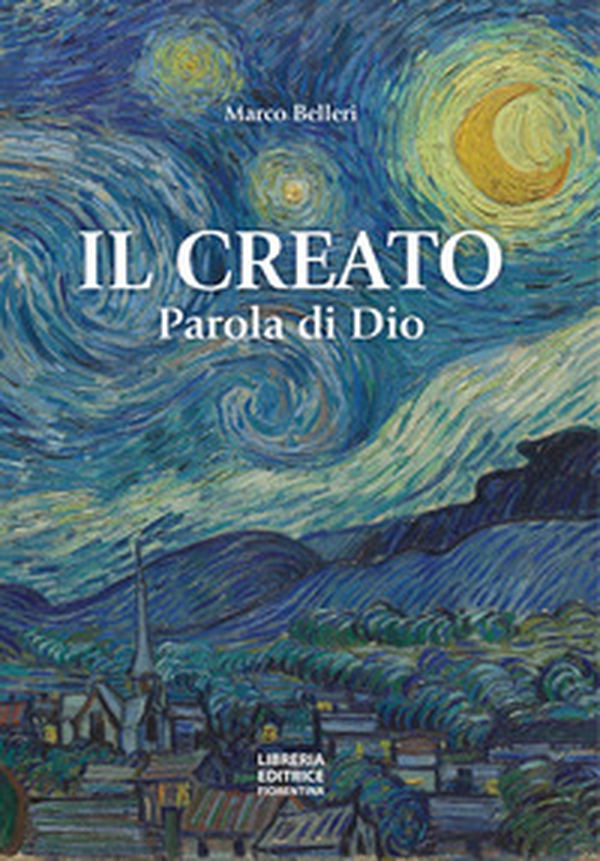 Il creato parola di Dio - Librerie.coop Il creato parola di Dio - Librerie.coop