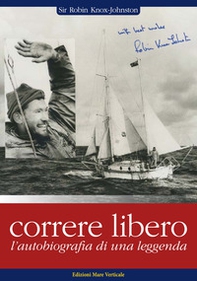 Correre libero. L'autobiografia di una leggenda - Librerie.coop