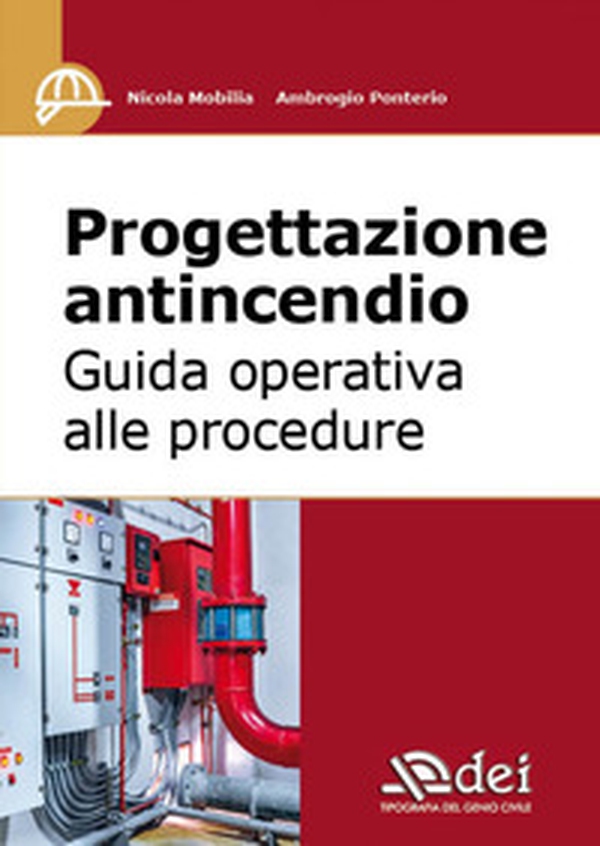 Progettazione antincendio. Guida operativa alle procedure - Librerie.coop Progettazione antincendio. Guida operativa alle procedure - Librerie.coop