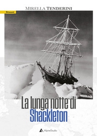 La lunga notte di Shackleton - Librerie.coop