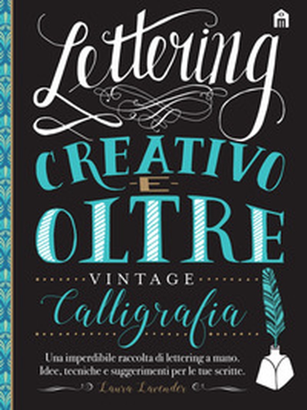 Lettering creativo e oltre. Vintage - Librerie.coop Lettering creativo e oltre. Vintage - Librerie.coop