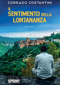 Il sentimento della lontananza - Librerie.coop Il sentimento della lontananza - Librerie.coop