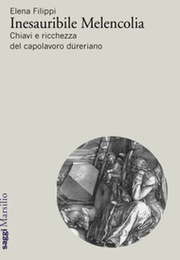 Inesauribile Melencolia. Chiavi e ricchezza del capolavoro düreriano - Librerie.coop Inesauribile Melencolia. Chiavi e ricchezza del capolavoro düreriano - Librerie.coop