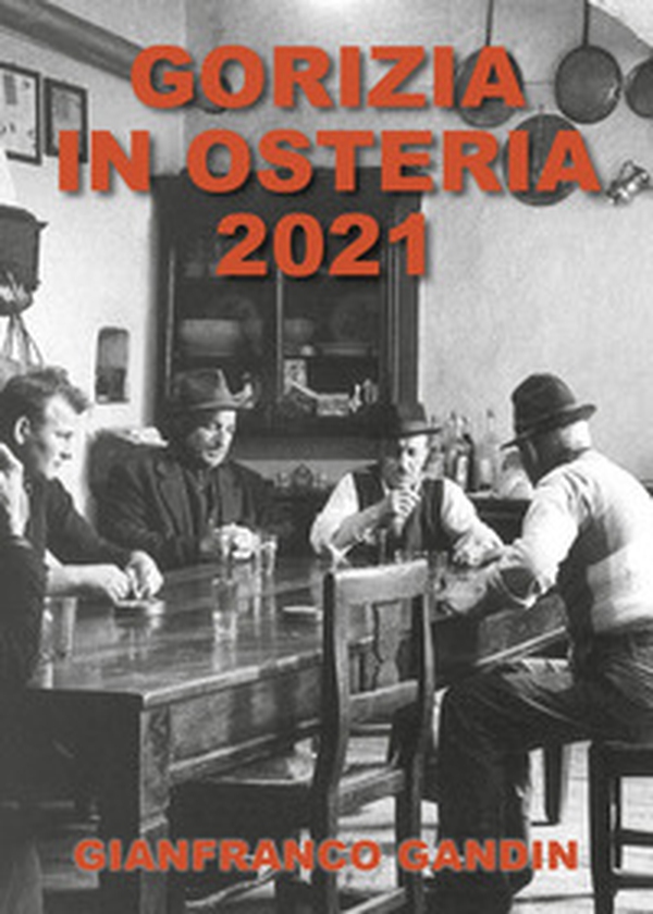 Gorizia in osteria 2021 - Librerie.coop Gorizia in osteria 2021 - Librerie.coop